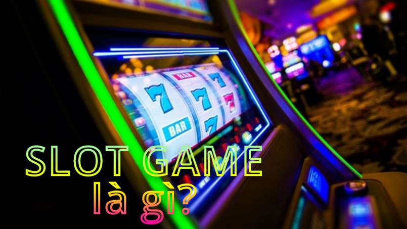 Tìm hiểu thuật ngữ slot game là gì