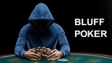 Bluff trong poker là gì – Tips giúp bạn bách phát bách trúng
