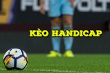 Kèo handicap là gì? Mẹo chơi kèo handicap chi tiết nhất
